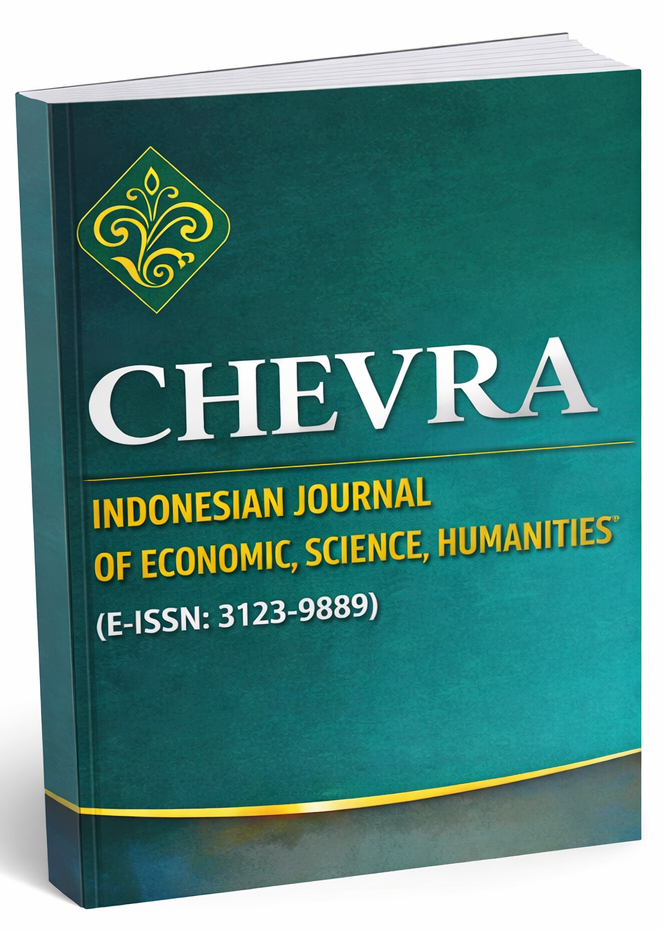 CHEVRA: Indonesian Journal of Economic, Science, and Humanities